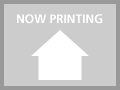 NOW PRINTING